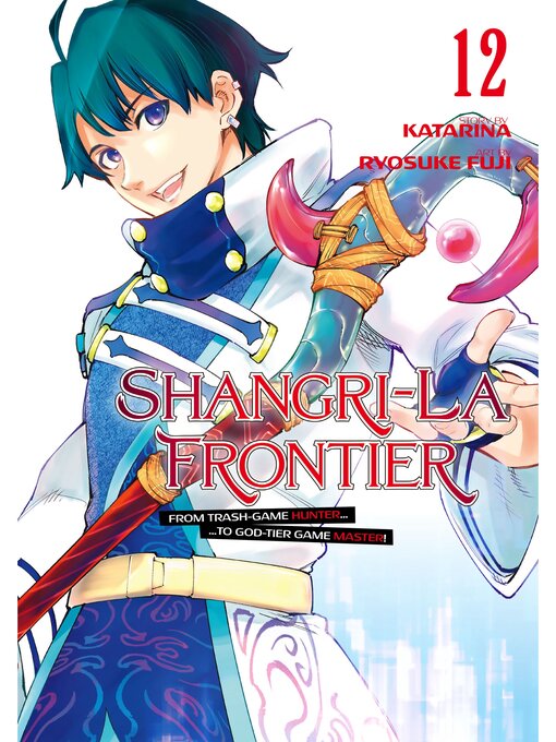 Title details for Shangri-La Frontier, Volume 12 by Katarina - Available